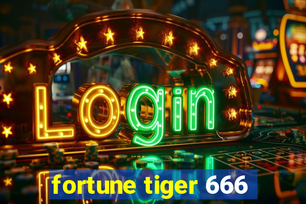 fortune tiger 666